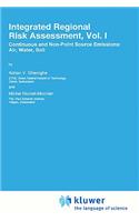 Integrated Regional Risk Assessment, Vol. I