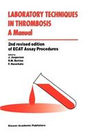 Laboratory Techniques in Thrombosis — a Manual