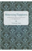 Mourning Happiness