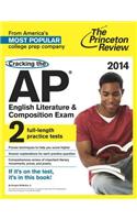 Cracking the AP English Literature & Composition Exam, 2014 Edition