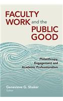 Faculty Work and the Public Good