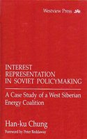 Interest Representation In Soviet Policymaking