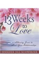 13 Weeks to Love