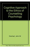 Cognitive Approach to the Ethics of Counselling Psychology