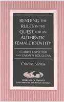 Bending the Rules in the Quest for an Authentic Female Identity