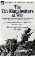 7th Manchesters at War
