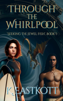 Through the Whirlpool