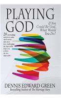 Playing God