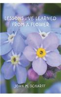 Lessons I've Learned from a Flower