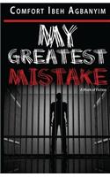 My Greatest Mistake