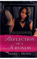 Reflection Of A Survivor