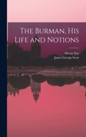 Burman, His Life and Notions
