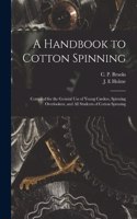 Handbook to Cotton Spinning