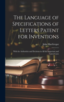 Language of Specifications of Letters Patent for Inventions