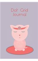 Dot Grid Journal Pink Cat Meditating: Cat or meditation lovers will enjoy this notebook. Perfect for bullet points, graphs, diagrams, writing portrait and landscape and more. A cute cat 