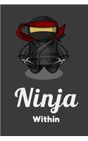 Ninja Within: Cute Little Ninja Sketchbook/Sticker Book for Boys or Girls Happy Birthday Journal Gift 110 Notebook Lined Pages