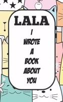 Lala I Wrote A Book About You