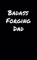 Badass Forging Dad