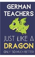 German Teachers Just Like a Dragon Only So Much Better
