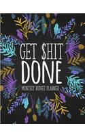 Get Shit Done Monthly Budget Planner