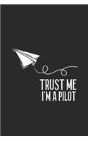 Trust Me I'm A Pilot