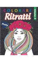 Colorare Ritratti 8 - Notte: Libro da colorare per adulti (Mandala) - Anti-stress - volume 8 - edizione notturna