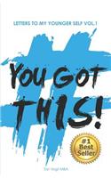You Got This!