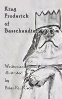King Froderick of Basschundia