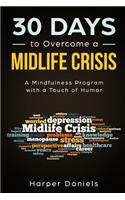 30 Days to Overcome a Midlife Crisis