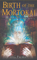 Birth of The Mortokai