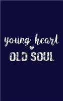 Young Heart Old Soul