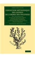 Exposition Méthodique Des Genres de l'Ordre Des Polypiers