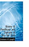History of Pontificate and Captivity of Pius the Sixth