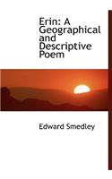 Erin: A Geographical and Descriptive Poem