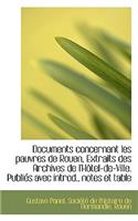 Documents Concernant Les Pauvres de Rouen, Extraits Des Archives de L'h Tel-de-Ville. Publi?'s Avec I
