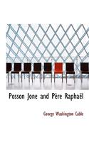 Posson Jone and P Re Rapha L