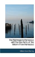 The Pilgrimage to Parnassus with the Two Parts of the Return from Parnassus