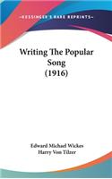 Writing the Popular Song (1916)