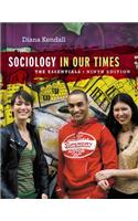 Sociology in Our Times: The Essentials