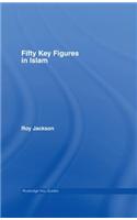 Fifty Key Figures in Islam