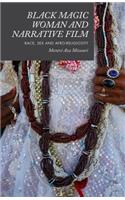 Black Magic Woman and Narrative Film