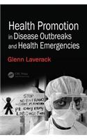 Health Promotion in Disease Outbreaks and Health Emergencies
