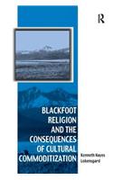 Blackfoot Religion and the Consequences of Cultural Commoditization