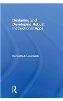 Designing and Developing Robust Instructional Apps