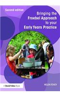 Bringing the Froebel Approach to Your Early Years Practice