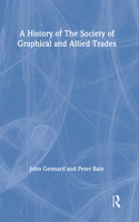 History of the Society of Graphical and Allied Trades