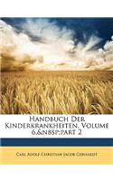 Handbuch Der Kinderkrankheiten, Sechster Band