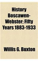 History Boscawen-Webster; Fifty Years 1883-1933