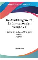 Das Staatsburgerrecht Im Internationalen Verkehr V1