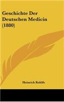 Geschichte Der Deutschen Medicin (1880)